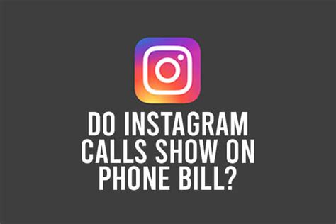  &0183;&32;define "show up" --- will the show up as texts or calls no. . Do instagram video calls show on phone bill